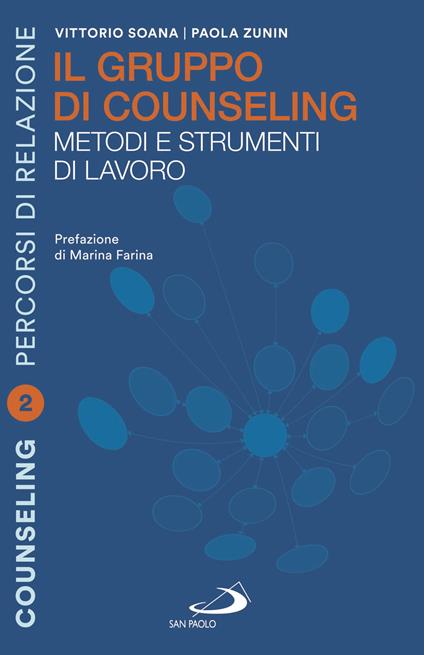 Il gruppo di counselling. Metodi e strumenti di lavoro - Vittorio Soana,Paola Zunin - ebook
