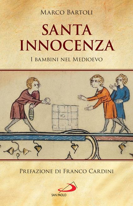 Santa innocenza. I bambini nel Medioevo - Marco Bartoli - ebook