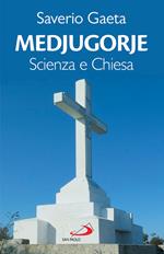 Medjugorje. Scienza e Chiesa