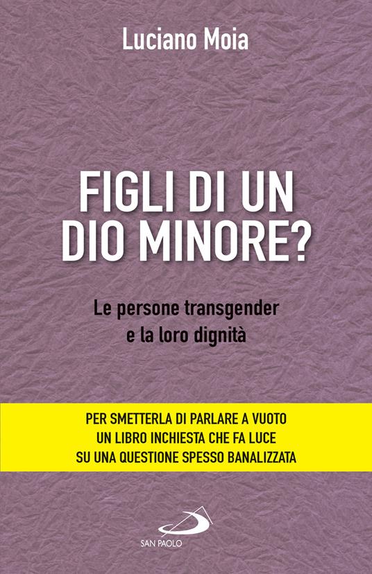 Figli di un dio minore? Le persone transgender e la loro dignità - Luciano Moia - ebook