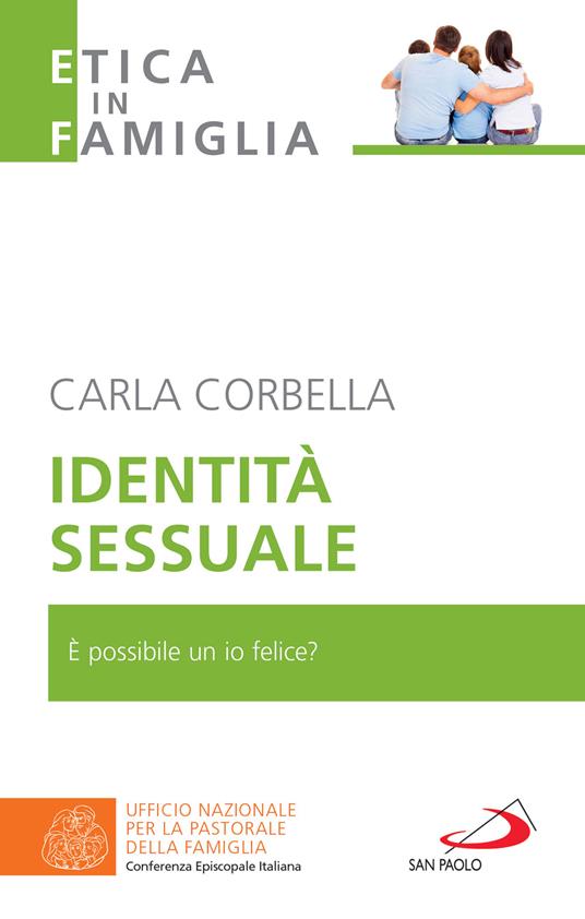 Identità sessuale. È possibile un io felice? - Carla Corbella - ebook