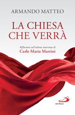 La Chiesa che verrà. Riflessioni sull'ultima intervista di Carlo Maria Martini