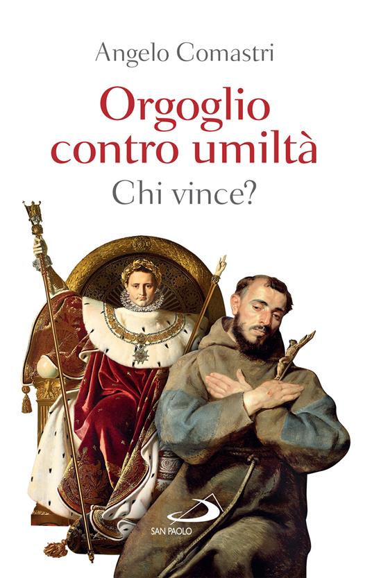 Orgoglio contro umiltà. Chi vince? - Angelo Comastri - ebook