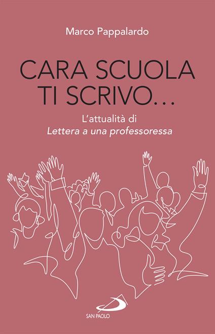 Cara scuola ti scrivo... L'attualità di Lettera a una professoressa - Marco Pappalardo - ebook