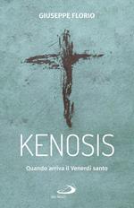 Kenosis. Quando arriva il venerdì santo