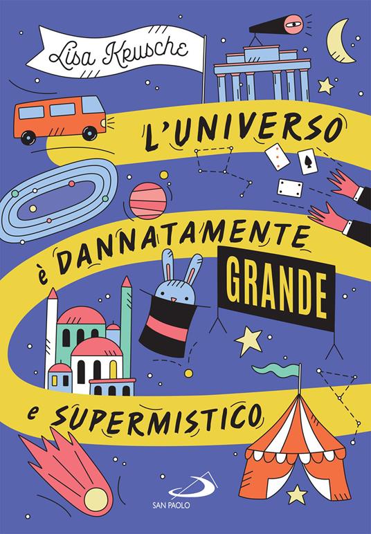 L' universo è dannatamente grande e supermistico - Lisa Krusche,Anna Patrucco Becchi - ebook