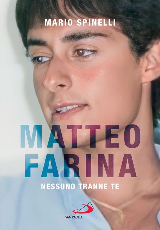 Matteo Farina. Nessuno tranne te - Mario Spinelli - ebook