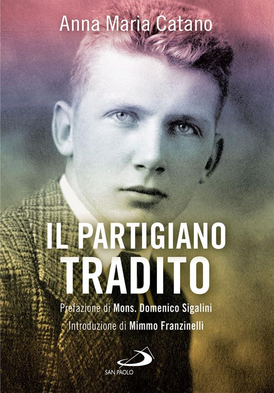 Il partigiano franco - Anna Maria Catano - ebook