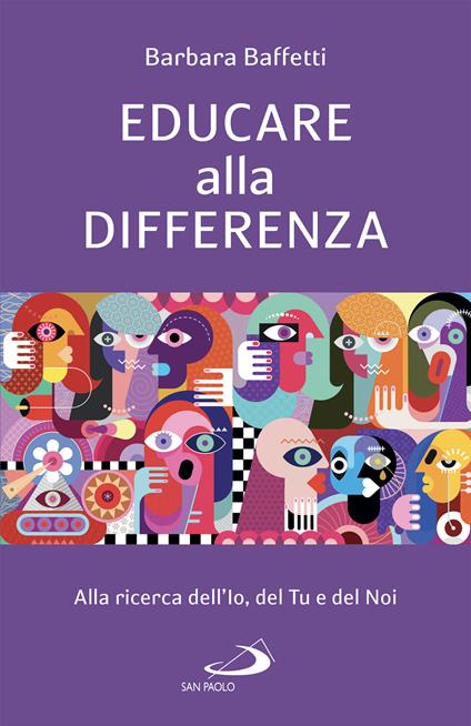 Educare alla differenza. Alla ricerca dell'Io, del Tu e del Noi - Barbara Baffetti - ebook