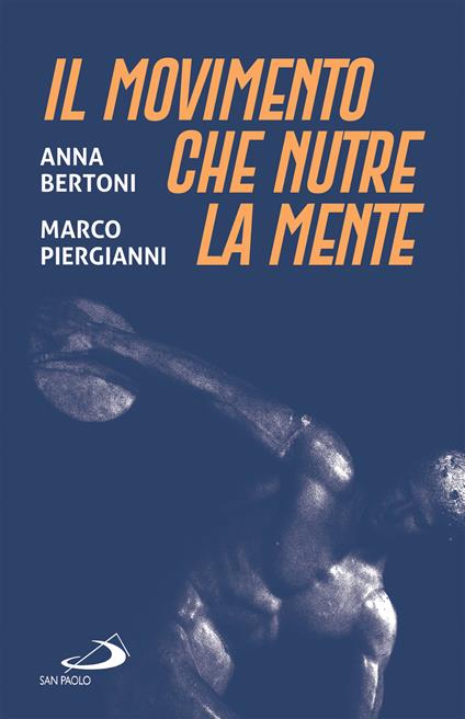 Il movimento che nutre la mente - Anna Bertoni,Marco Piergianni - ebook