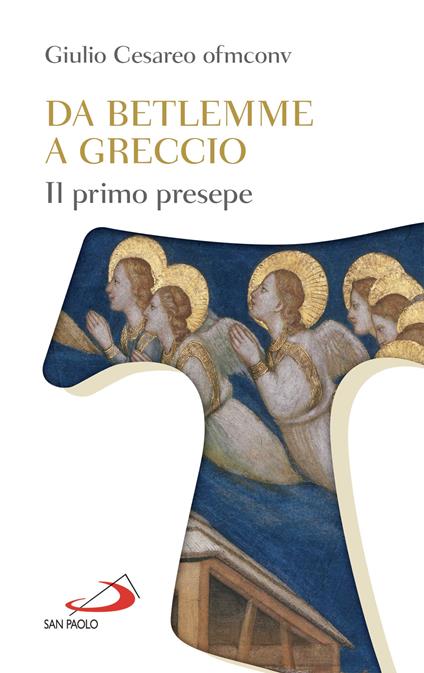 Da Betlemme a Greccio. Il primo presepe - Giulio Cesareo - ebook