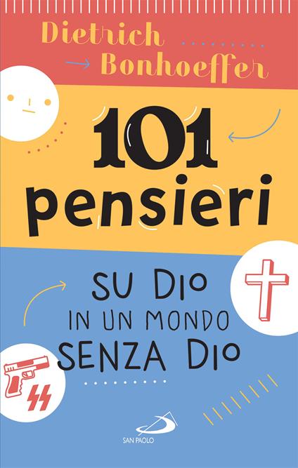 101 pensieri su Dio in un mondo senza Dio - Dietrich Bonhoeffer - ebook