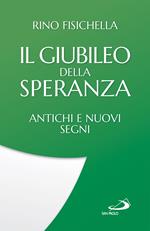 Il Giubileo della speranza. Antichi e nuovi segni