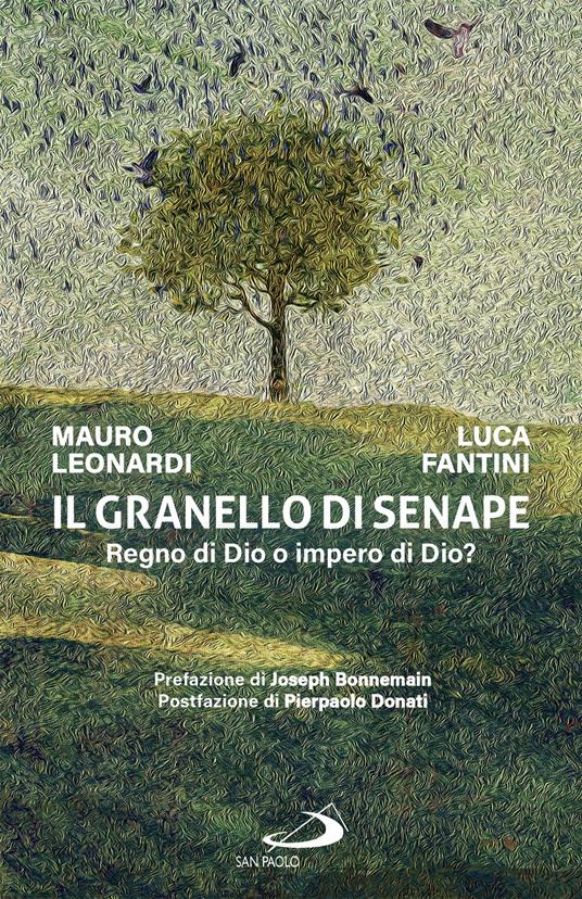 Il granello di senape. Regno di Dio o impero di Dio? - Luca Fantini,Mauro Leonardi - ebook