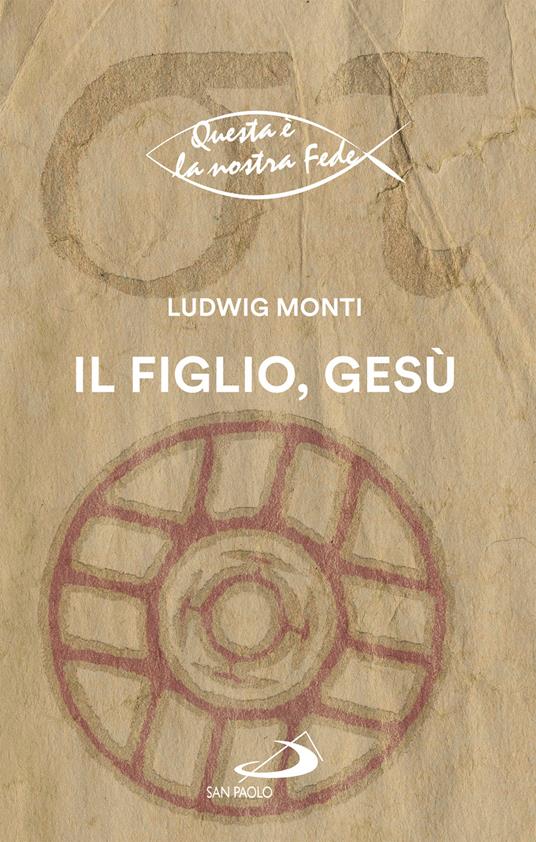 Il Figlio, Gesù - Ludwig Monti - ebook
