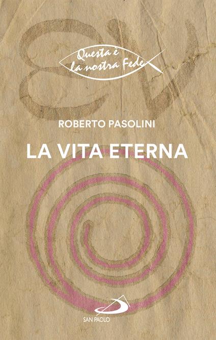 La vita eterna - Roberto Pasolini - ebook