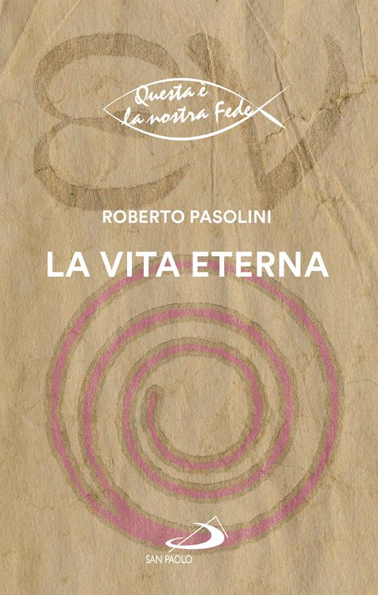 La vita eterna - Roberto Pasolini - ebook