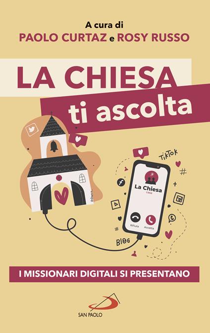La Chiesa ti ascolta. I missionari digitali si presentano - Paolo Curtaz,Rosy Russo - ebook