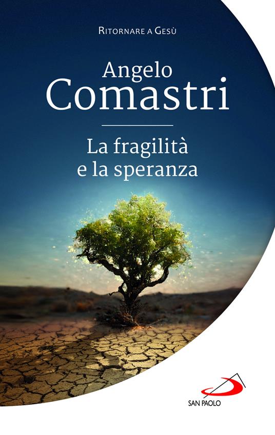 La fragilità e la speranza - Angelo Comastri - copertina