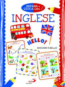 Libro Impara e gioca con l'inglese. Giocare è bello Irene Mazza