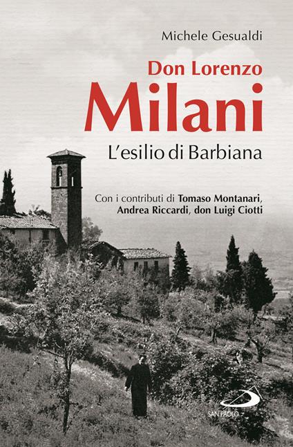 Don Lorenzo Milani. L'esilio di Barbiana - Michele Gesualdi - copertina