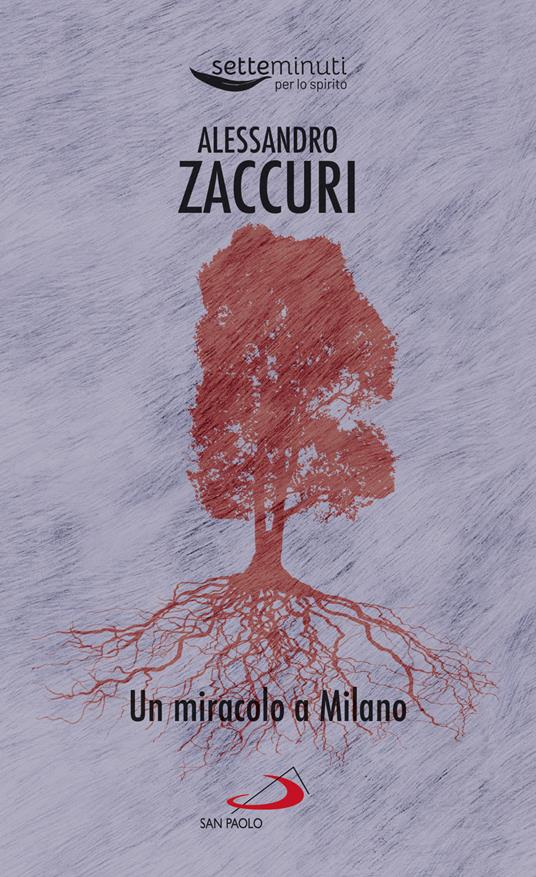 Un miracolo a Milano - Alessandro Zaccuri - copertina