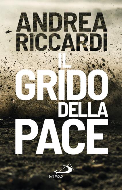Il grido della pace - Andrea Riccardi - copertina
