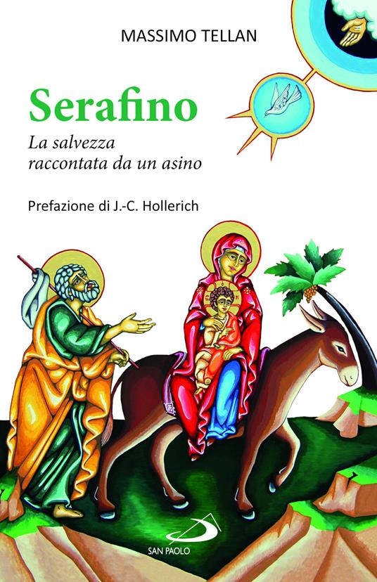 Serafino. La salvezza raccontata da un asino - Massimo Tellan - copertina