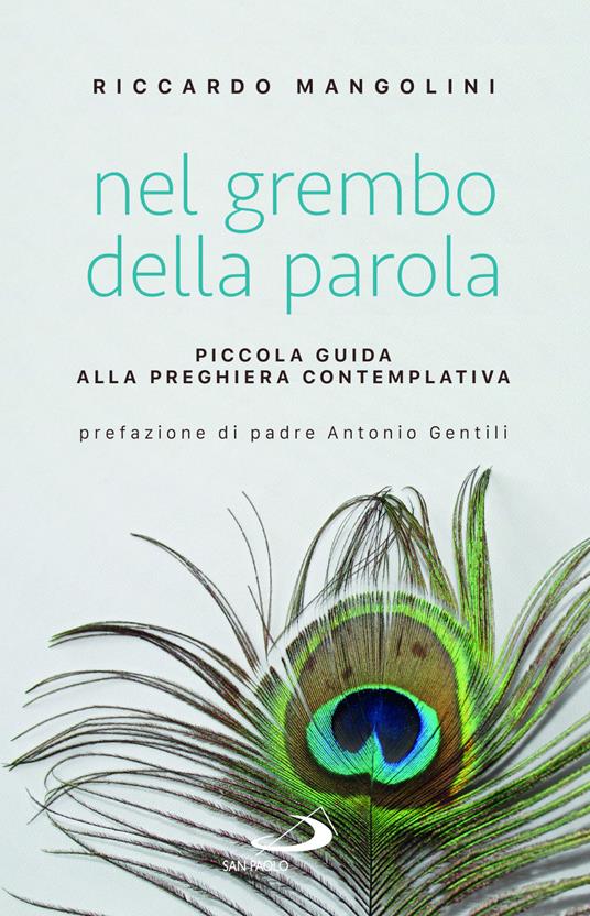 Nel grembo della parola. Piccola guida alla preghiera contemplativa - Riccardo Mangolini - copertina