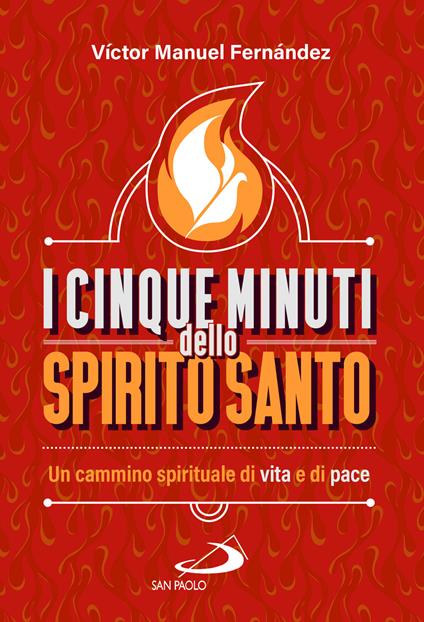 I cinque minuti dello spirito santo - Víctor Manuel Fernández - copertina