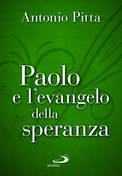 Paolo e l'evangelo della speranza - Antonio Pitta - copertina
