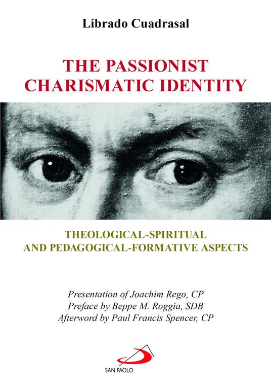 The passionist charismatic identity. Theological-spiritual and pedagogical-formative aspects - Librado Cuadrasal - copertina