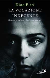 La vocazione indecente. Osea, la prostituta e la Chiesa morente