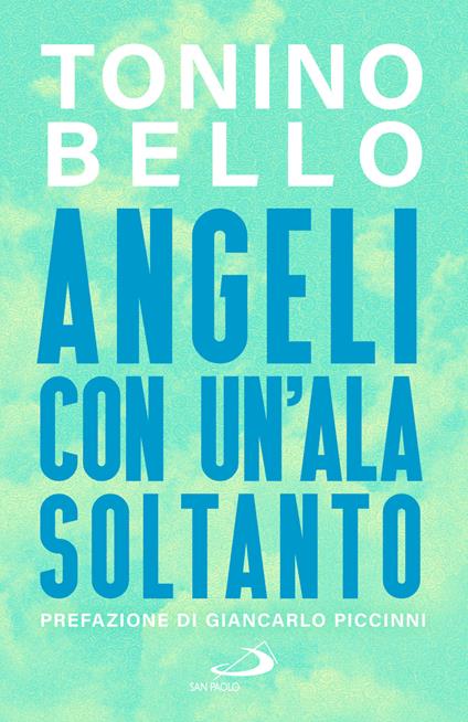 Angeli con un'ala soltanto - Tonino Bello - copertina