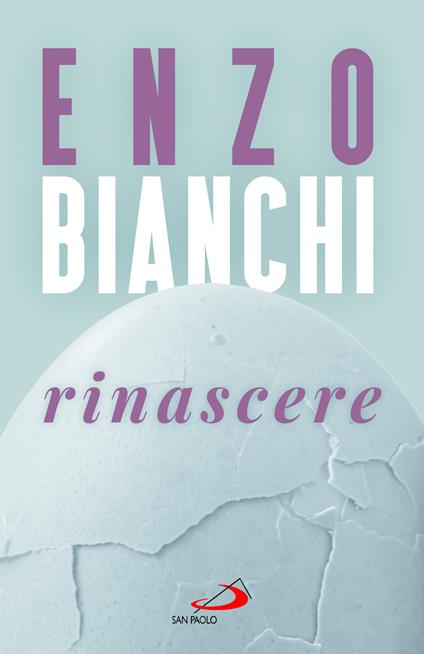 Rinascere - Enzo Bianchi - copertina