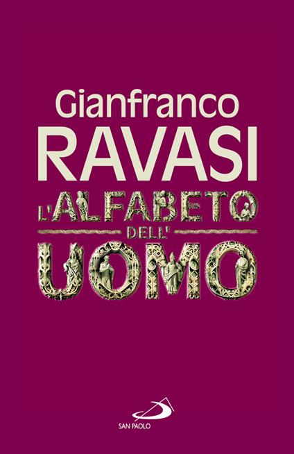 L'alfabeto dell'uomo - Gianfranco Ravasi - copertina