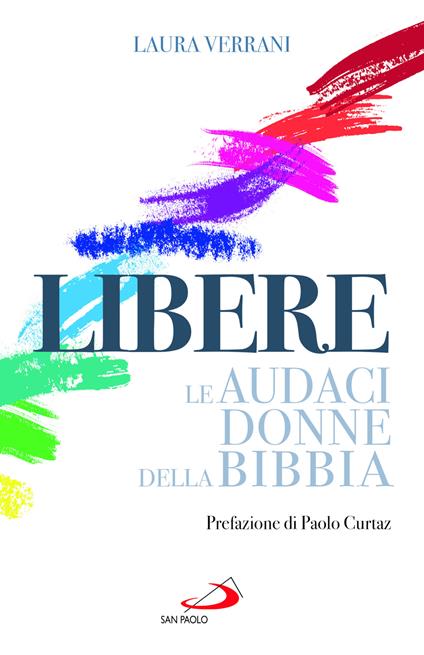 Libere. Le audaci donne della Bibbia - Laura Verrani - copertina