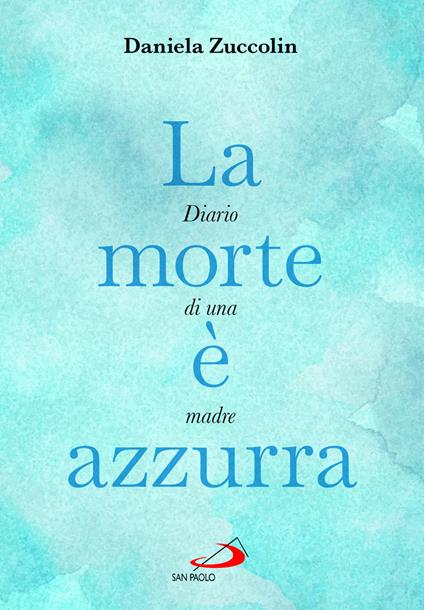 La morte è azzurra - Daniela Zuccolin - copertina