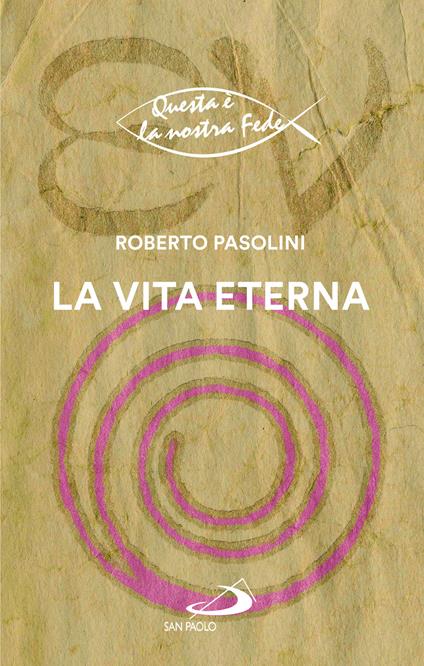 La vita eterna - Roberto Pasolini - copertina