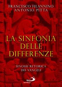La sinfonia delle differenze. Sinossi retorica dei Vangeli