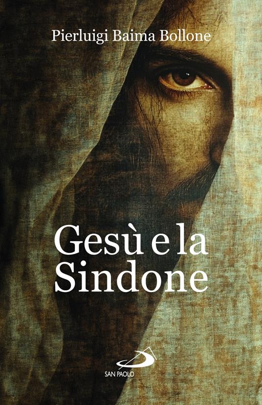 Gesù e la sindone - Pierluigi Baima Bollone - copertina