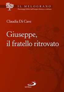 Giuseppe, il fratello ritrovato