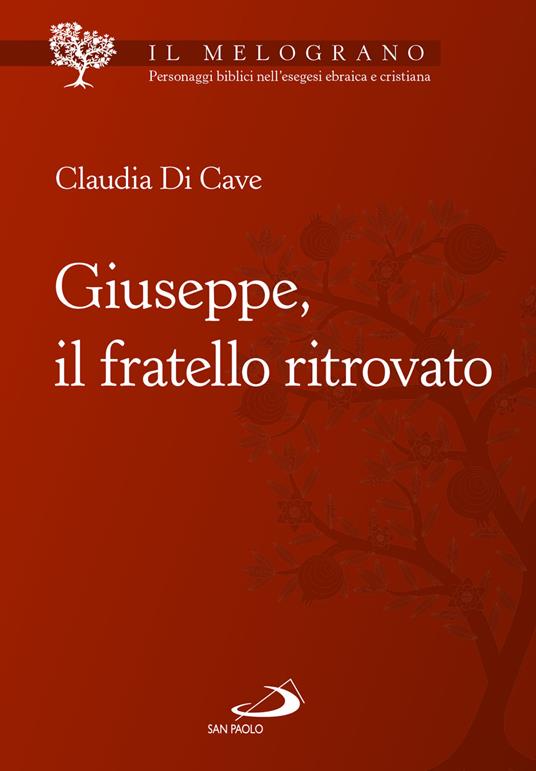 Giuseppe, il fratello ritrovato - Claudia Di Cave - copertina