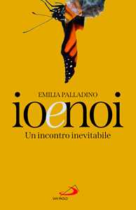 Io e noi. Un incontro inevitabile