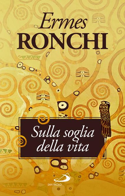 Sulla soglia della vita. Per una Parola che accenda il cuore - Ermes Ronchi - copertina