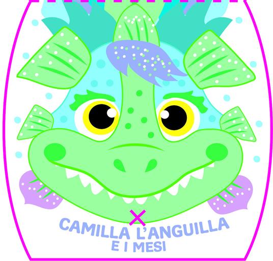 Camilla l'anguilla e i mesi - Irene Mazza - copertina