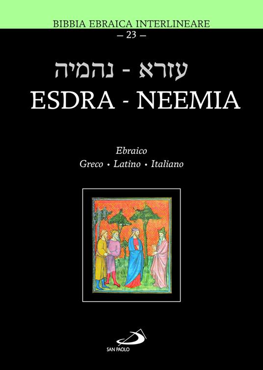 Esdra-Neemia. Bibbia ebraica interlineare. Ediz. multilingue - copertina