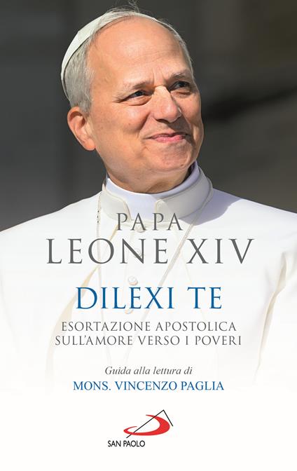 Dilexi te. Esortazione apostolica sull'amore verso i poveri - Leone XIV (Robert Francis Prevost) - copertina