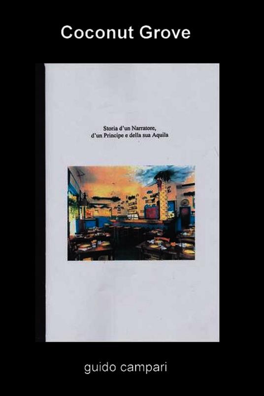 Coconut grove - Guido Campari,Luca Napoli - ebook