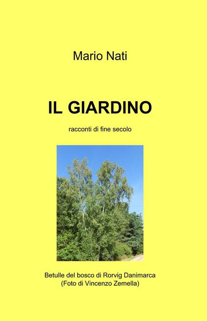 Il giardino. Racconti di fine secolo - Mario Nati - copertina